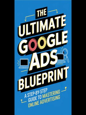 cover image of The Ultimate Google Ads Blueprint